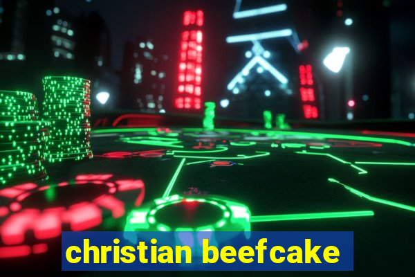 christian beefcake